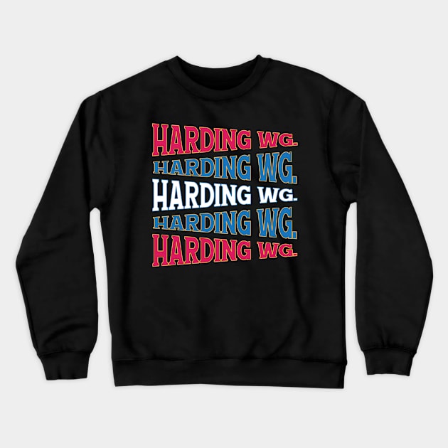 NATIONAL TEXT ART WARREN HARDING Crewneck Sweatshirt by LAVA-ROMA-NOVA